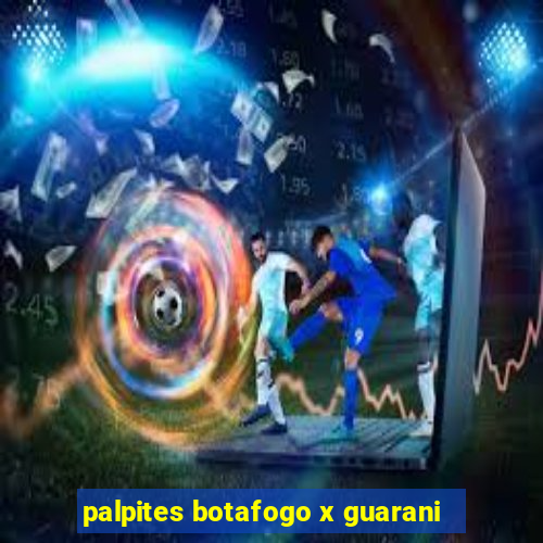 palpites botafogo x guarani